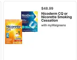 Walgreens Nicoderm CQ or Nicorette Smoking Cessation offer