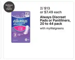 Walgreens Always Discreet Pads or Pantiliners, 20 to 44 pack offer