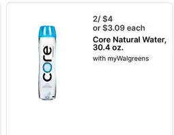 Walgreens Core Natural Water, 30.4 oz offer