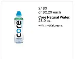 Walgreens Core Natural Water, 23.9 oz offer