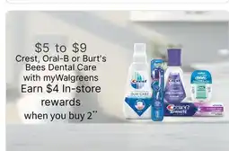 Walgreens Crest, Oral-B or Burt's Bees Dental Care offer