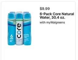 Walgreens 6-Pack Core Natural Water, 30.4 oz offer