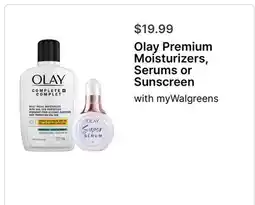Walgreens Olay Premium Moisturizers, Serums or Sunscreen offer