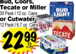 Superior Grocers Bud, Coors, Tecate or Miller 30 Pack / 12 oz. Cans or Cutwater 12 Pack / 6.7 oz. Cans offer