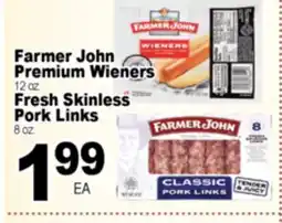 Superior Grocers Farmer John Premium Wieners 12 oz., Fresh Skinless Pork Links 8 oz offer