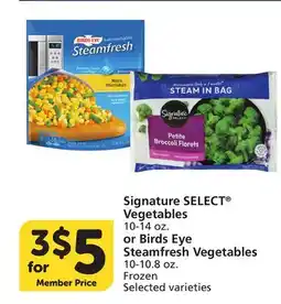 Vons Signature SELECT Vegetables 10-14 oz. or Birds Eye Steamfresh Vegetables 10-10.8 oz offer