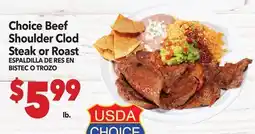Vallarta Supermarkets Choice Beef Shoulder Clod Steak or Roast | ESPALDILLA DE RES EN BISTEC O TROZO offer