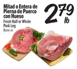 El Super Fresh Fresh Half or Whole Pork Leg offer