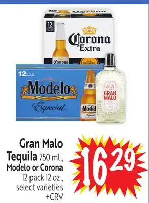 Foodmaxx Gran Malo Tequila 750 ml., Modelo or Corona 12 pack 12 oz offer