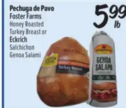 El Super Foster Farms Honey Roasted Turkey Breast or Eckrich Salchichon Genoa Salami offer
