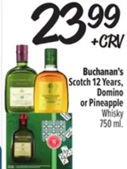 El Super Buchanan's Scotch 12 Years,Domino or Pineapple Whisky offer