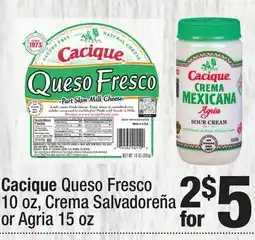 Super King Markets Cacique Queso Fresco 10 oz, Crema Salvadoreña or Agria 15 oz offer