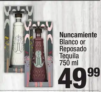 Super King Markets Nuncamiente Blanco or Reposado Tequila offer