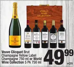 Super King Markets Veuve Clicquot Brut Champagne Yellow Label Champagne 750 ml or World Wine Collection 5 Pk 750 ml offer
