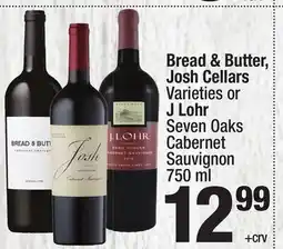 Super King Markets Bread & Butter, Josh Cellars Varietiesor J Lohr Seven Oaks Cabernet Sauvignon offer