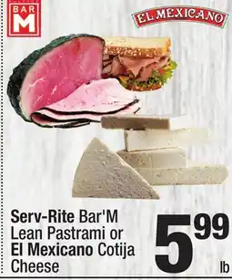Super King Markets Serv-Rite Bar'M Lean Pastrami or El Mexicano Cotija Cheese offer