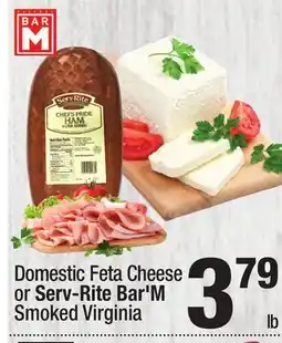 Super King Markets Domestic Feta Cheese or Serv-Rite Bar'M Smoked Virginia offer