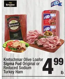 Super King Markets Kretschmar Olive Loafor Sigma Fud Original or Reduced Sodium Turkey Ham offer