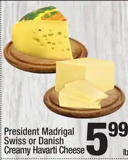 Super King Markets President Madrigal Swiss or Danish Creamy Havarti Cheese offer