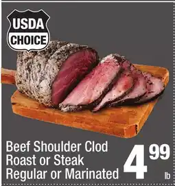 Super King Markets Beef Shoulder Clod Roast or Steak Regular or Marinated offer