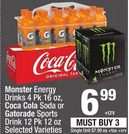 Super King Markets Monster Energy Drinks 4 Pk 16 oz, Coca Cola Soda or Gatorade Sports Drink 12 Pk 12 oz offer