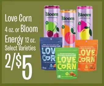 Jewel-Osco Love Corn 4 oz. or Bloom Energy 12 oz offer