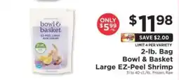 ShopRite Bowl & Basket Large EZ-Peel Shrimp offer