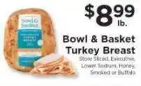 ShopRite Bowl & Basket Turkey Breast offer