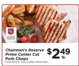 ShopRite Chairman's Reserve Prime Center Cut Pork Chops offer