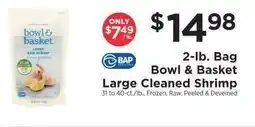 ShopRite Bowl & Basket Large Cleaned Shrimp offer