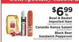 ShopRite Bowl & Basket Imported Ham, Carando Genoa Salami, Black Bear Sandwich Pepperoni offer