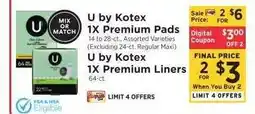 ShopRite U by Kotex 1X Premium Pads or Liners offer