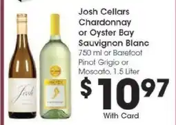 Kroger Josh Cellars Chardonnay or Oyster Bay Sauvignon Blanc offer