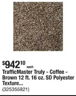 The Home Depot Traffic Master Truly - Coffee - Brown 12 ft. 16 oz. SD Polyester Texture... offer