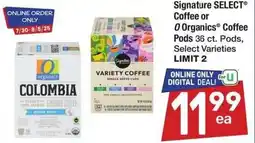 Albertsons Signature select coffee or o organics coffee pods offer