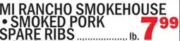 Bravo Supermarkets MI RANCHO SMOKEHOUSE, SMOKED PORK SPARE RIBS offer