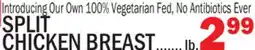 Bravo Supermarkets SPLIT CHICKEN BREAST offer