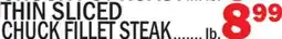 Bravo Supermarkets THIN SLICED CHUCK FILLET STEAK offer