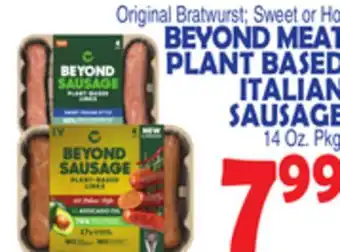 Bravo Supermarkets BEYOND MEAT PLANT BASED ITALIAN SAUSAGE offer