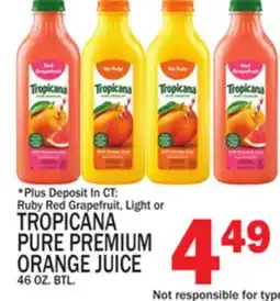 C Town TROPICANA PURE PREMIUM ORANGE JUICE offer