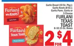C Town FURLANI TEXAS TOAST 8-10.15 Oz. Boxes offer
