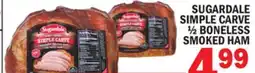 C Town SUGARDALE CARVE ½ BONELESS SMOKED HAM offer