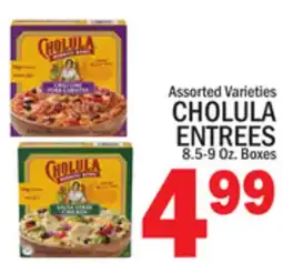 C Town CHOLULA ENTREES offer