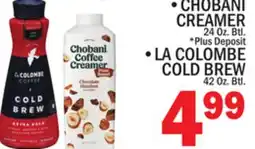 C Town • CHOBANI CREAMER 24 Oz. Btl •LA COLOMBE COLD BREW 42 Oz. Btl offer