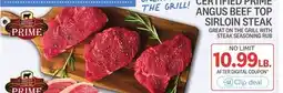 Kings Food Markets CERTIFIED PRIME ANGUS BEEF TOP SIRLOIN STEAK offer