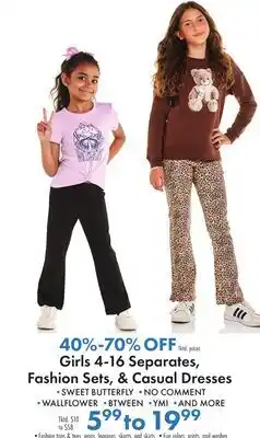 Boscov's Girls 4-16 Separates, Fashion Sets, & Casual Dresses offer