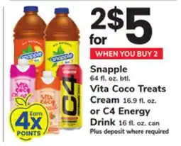 ACME Snapple 64 fl. oz. btl. Vita Coco Treats Cream 16.9 fl. oz. or C4 Energy Drink 16 fl. oz. can offer