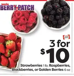 Weis Markets Strawberries 1 lb Raspberries, Blackberries, or Golden Berries 6 oz offer