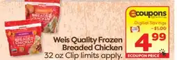 Weis Markets Weis Quality Frozen Breaded Chicken offer