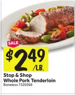 Stop&Shop Stop & Shop Whole Pork Tenderloin offer